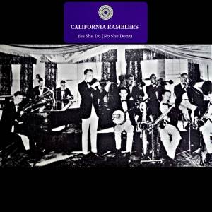 收聽California Ramblers的Yes She Do (No She Don't)歌詞歌曲