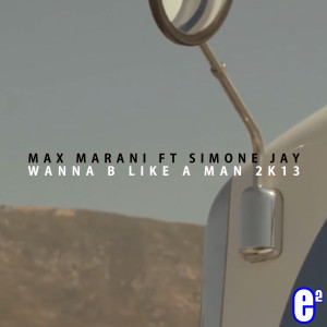 Album Wanna B Like A Man from Max Marani