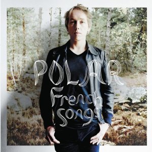 อัลบัม French Songs ศิลปิน Polar