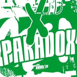 Album X Paradox (Explicit) from DJ CH7