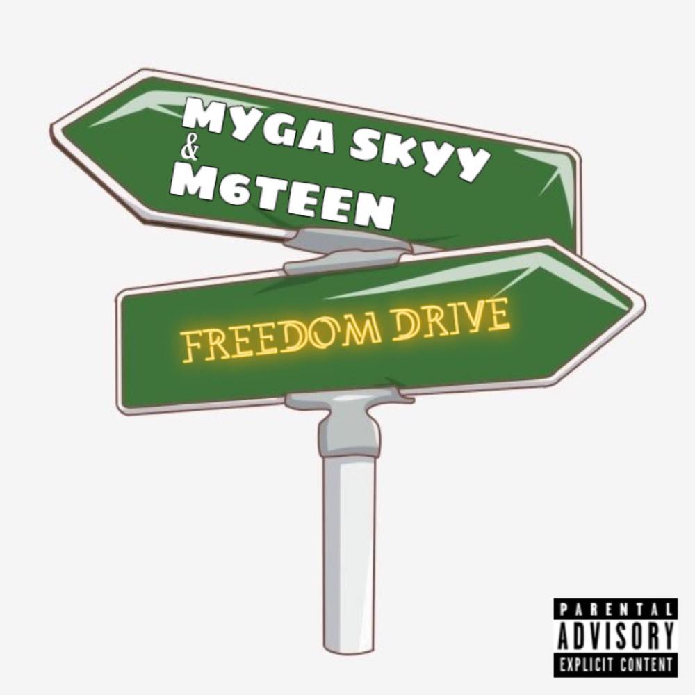 Freedom Drive (feat. M6teen) (Explicit)