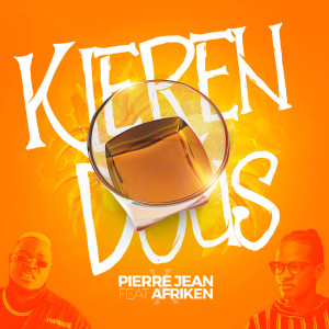 Dengarkan lagu Kleren Dous (Explicit) nyanyian Pierre Jean dengan lirik