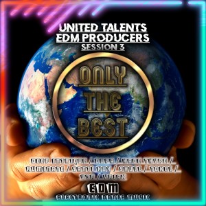 Various Artists的專輯United Talents EDM Producers, Session 3