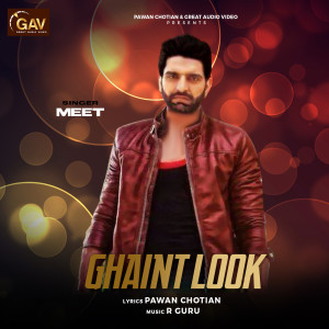 Listen to Ghaint Look2 song with lyrics from Meet