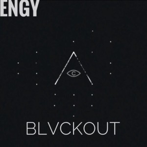 Listen to Blvckout song with lyrics from ENGY