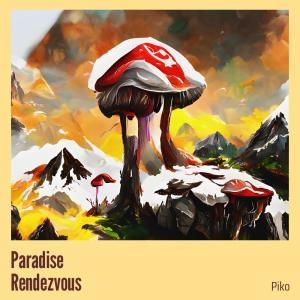 Paradise Rendezvous dari Piko