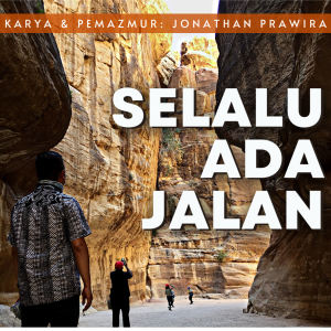Dengarkan Selalu Ada Jalan lagu dari Jonathan Prawira dengan lirik