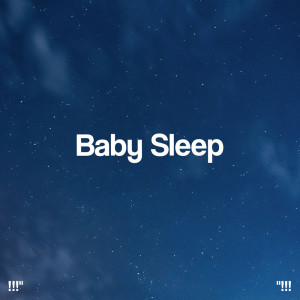 Baby Lullaby的專輯"!!! Baby Sleep !!!"