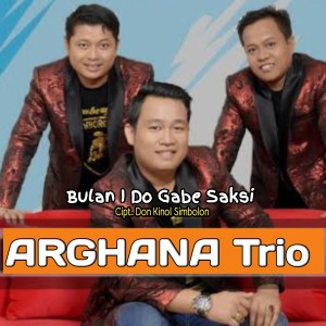 Dengarkan BULAN I DO GABE SAKSI lagu dari Arghana Trio dengan lirik