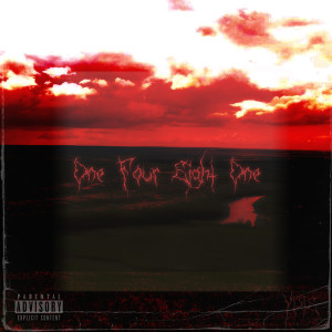 Listen to One Four Eight One (Explicit) song with lyrics from YPIE