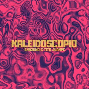 อัลบัม Kaleidoscopio ศิลปิน Shazuno