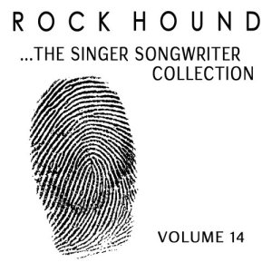 Various Artists的專輯Rock Hound: The Singer Songwriter Collection, Vol. 14