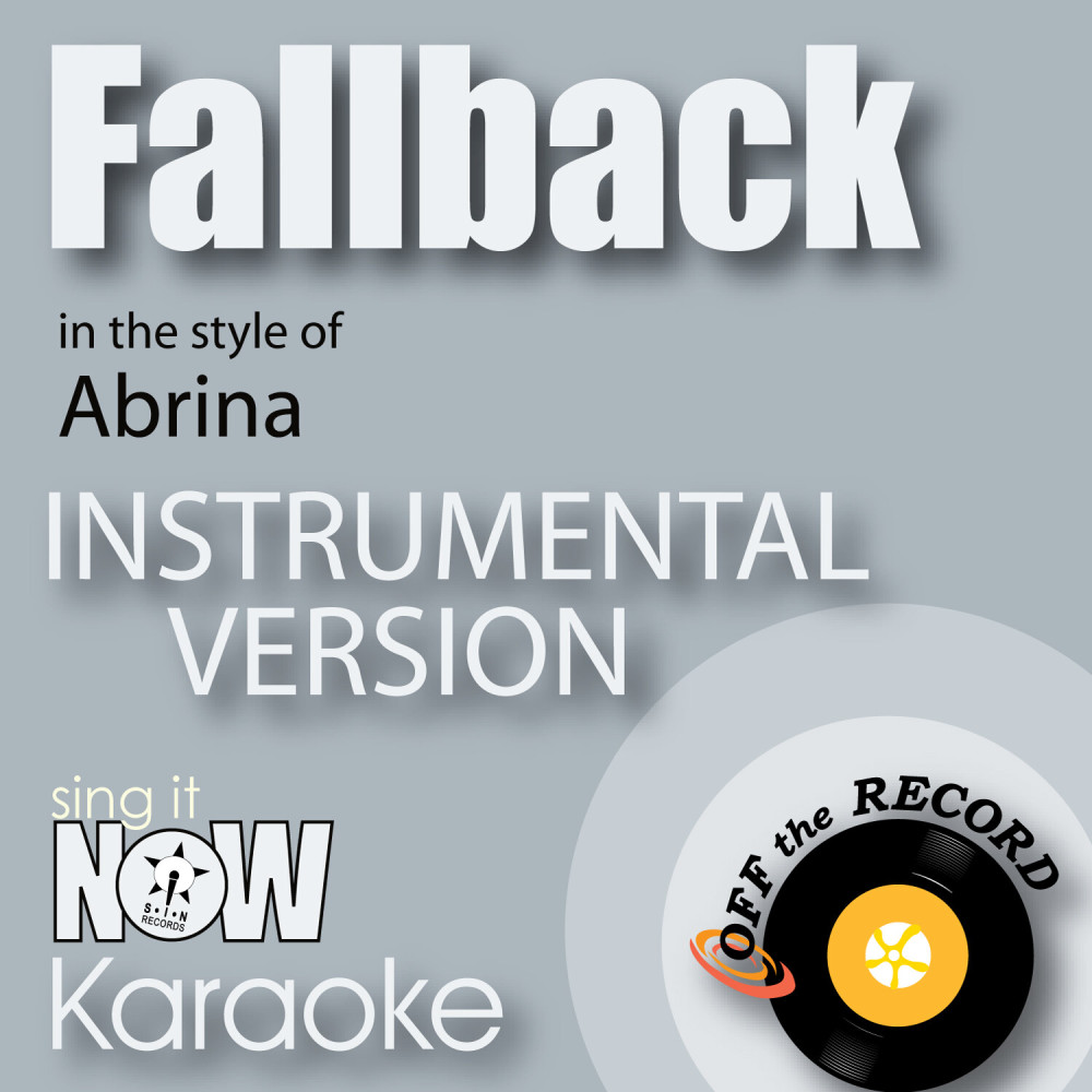 Fallback (In the Style of Abrina) [Instrumental Karaoke Version] (Instrumental Karaoke Version)