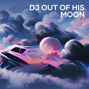 Album Dj out of His Moon oleh Reza Pahlevi
