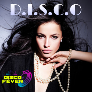 收聽Disco Fever的D.I.S.C.O歌詞歌曲