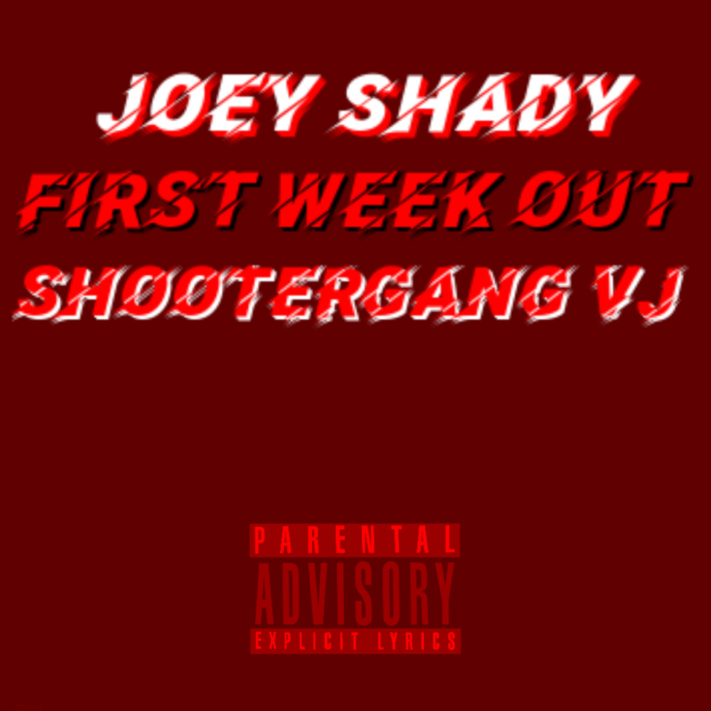 First Week Out (Explicit)