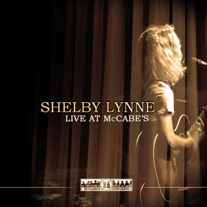 Shelby Lynne的專輯Live At McCabe's