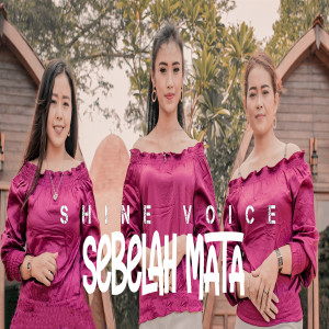 收听Shine Voice的Sebelah Mata歌词歌曲