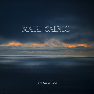 收聽Mari Sainio的Calmness歌詞歌曲