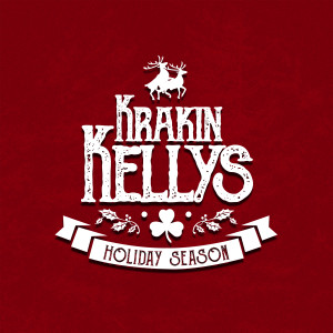 อัลบัม Holiday season (Christmas song) ศิลปิน Krakin' Kellys