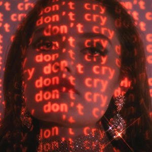 Diego Luna的專輯Don't Cry (Explicit)