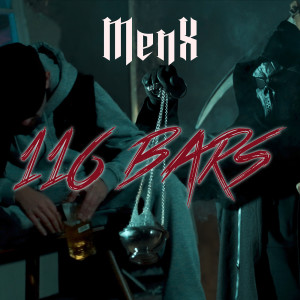 Listen to 116 Bars (Explicit) song with lyrics from Menx