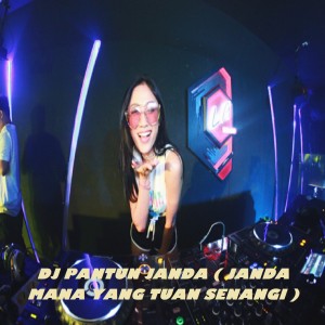 Listen to DJ PANTUN JANDA ( JANDA MANA YANG TUAN SENANGI ) song with lyrics from Dj Rn Music