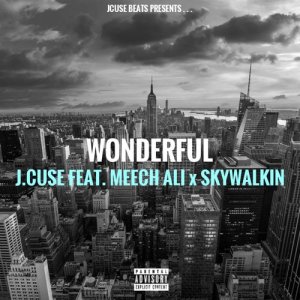 收聽SkyWalkin的Wonderful (Explicit)歌詞歌曲