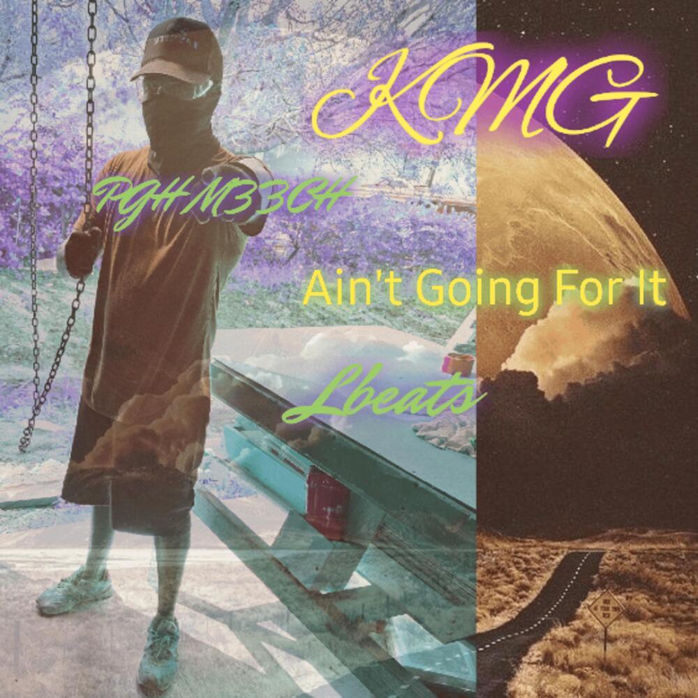 Ain’t Going For It (Explicit)