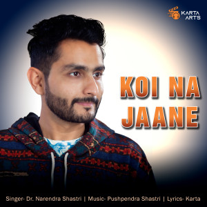 Listen to Koi Na Jaane song with lyrics from Karta