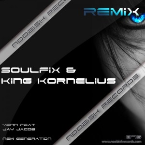 New Generation - Soulfix & King Kornelius Remix