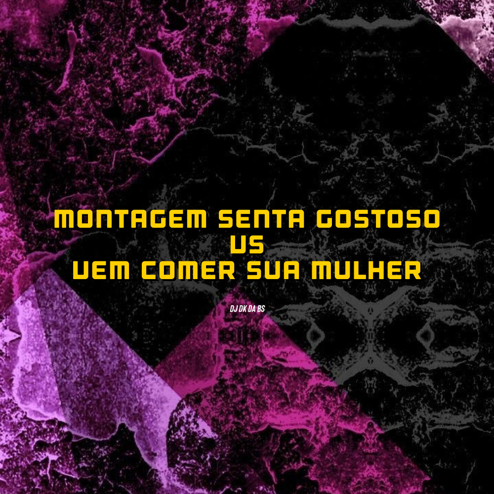 Senta Gostoso Vs Vem Comer Sua Mulher