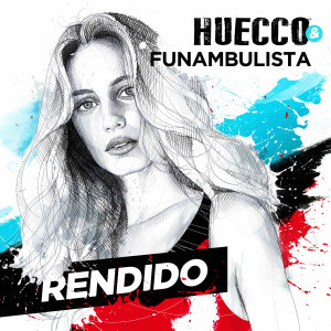 ดาวน์โหลดและฟังเพลง Rendido พร้อมเนื้อเพลงจาก Huecco