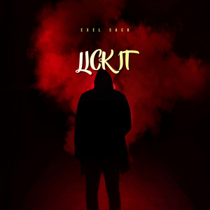 Listen to Lick It song with lyrics from Exel Sack
