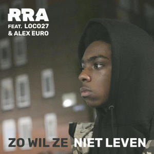 Listen to Zo Wil Ze Niet Leven (Explicit) song with lyrics from Rra