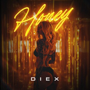 Diex的專輯Honey (Explicit)