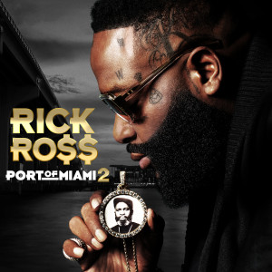 Rick Ross的專輯Port of Miami 2