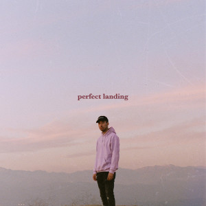 收聽Ollie的Perfect Landing (Explicit)歌詞歌曲