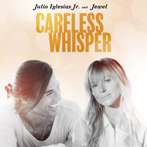 อัลบัม Careless Whisper ศิลปิน Julio Iglesias Jr