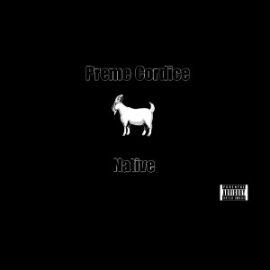 Listen to Goat (Explicit) song with lyrics from Native