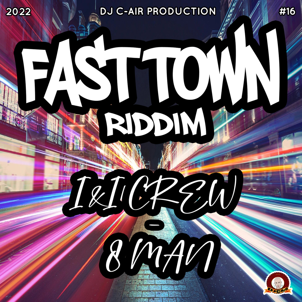 Fast Town Riddim (Medley Mix)