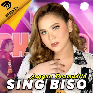 Dengarkan Sing Biso lagu dari Anggun Pramudita dengan lirik