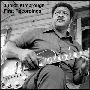 Junior Kimbrough的專輯First Recordings