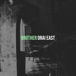 Album Brother from Drai East