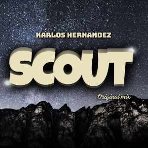 收聽Karlos Hernandez的Scout (Explicit)歌詞歌曲