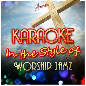 收聽Ameritz - Karaoke的You Are My All in All (In the Style of Worship Jamz Style) [Karaoke Version]歌詞歌曲