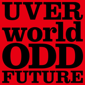 ดาวน์โหลดและฟังเพลง ODD FUTURE (Short Version) (Short ver.) พร้อมเนื้อเพลงจาก UVERworld