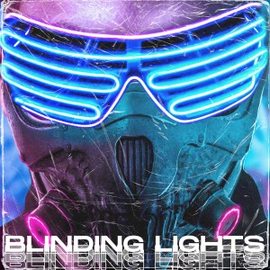 收聽Starix的Blinding Lights歌詞歌曲