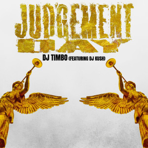 อัลบัม Judgement Day ศิลปิน DJ Timbo