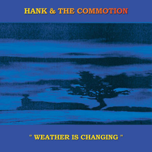 Album Weather Is Changing from Hank